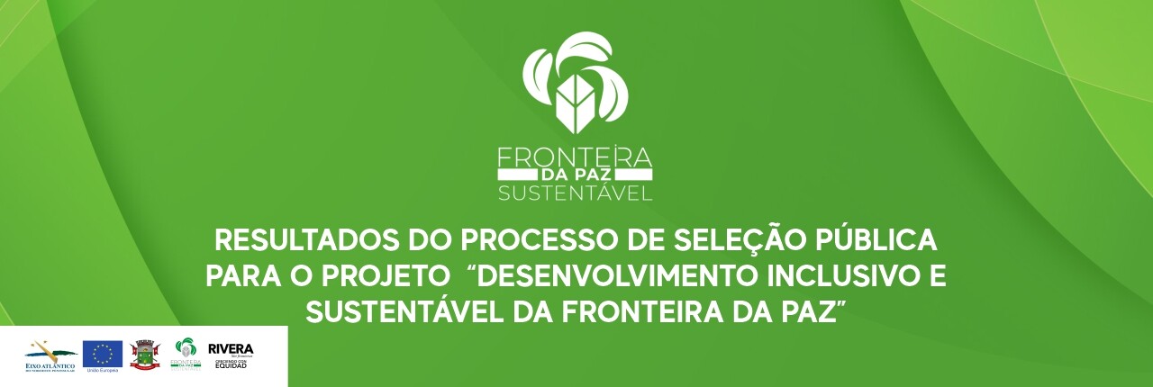 resultado-do-processo-de-selecao-publica-para-o-projeto-desenvolvimento-inclusivo-e-sustentavel-da-fronteira-da-paz