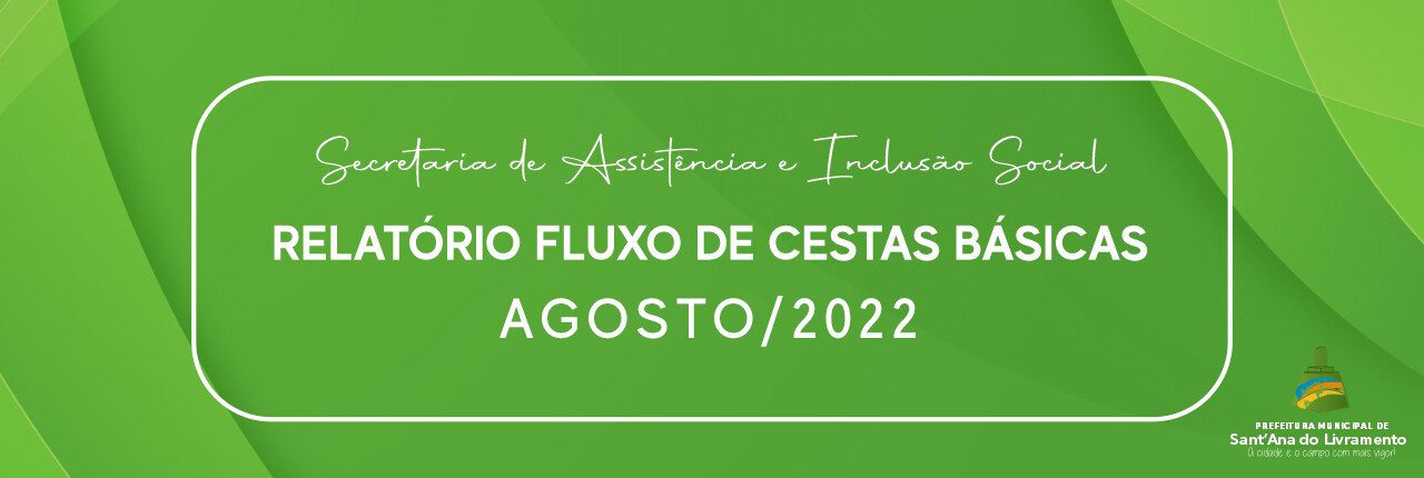 relatorio-de-cestas-basicas-sec-de-assistencia-e-inclusao-social-agosto