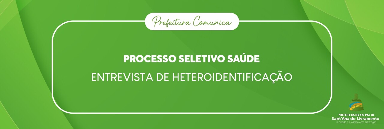 processo-seletivo-saude-entrevista-de-heteroidentificacao