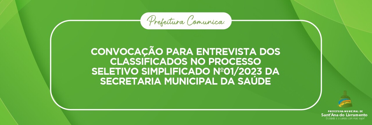 convocacao-para-entrevista-dos-classificados-no-processo-seletivo-simplificado-n012023