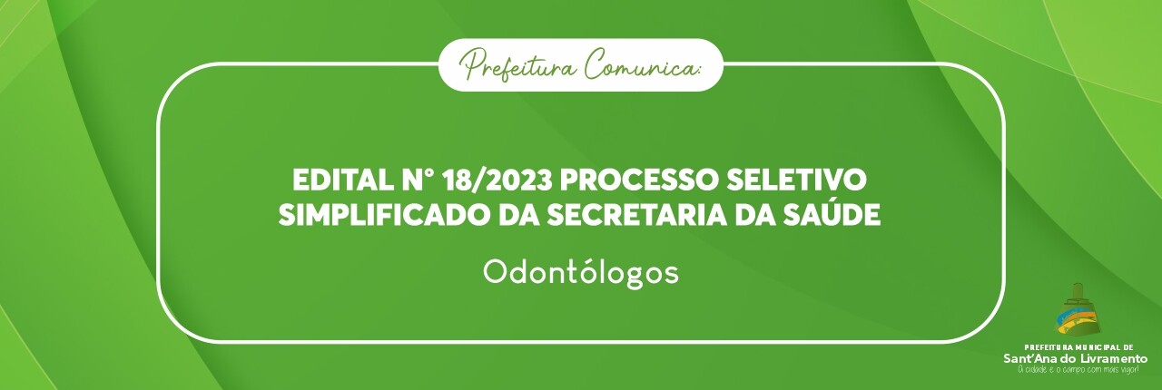 edital-n-182023-processo-seletivo-simplificado-odontologos
