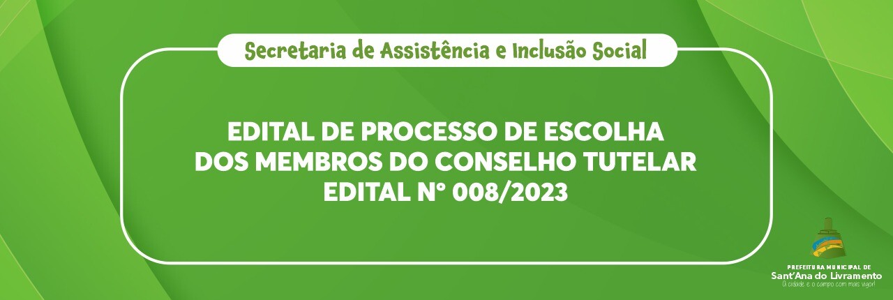 edital-de-processo-de-escolha-dos-membros-do-conselho-tutelar-edital-n-0082023