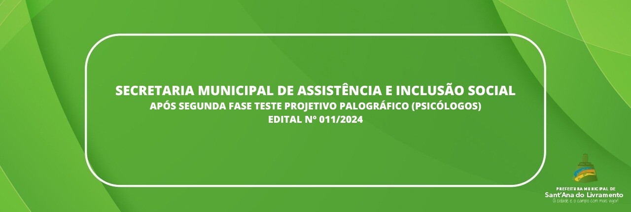 secretaria-municipal-de-assistencia-e-inclusao-social-apos-segunda-fase-teste-projetivo-palografico-psicologos-edital-n-0112024
