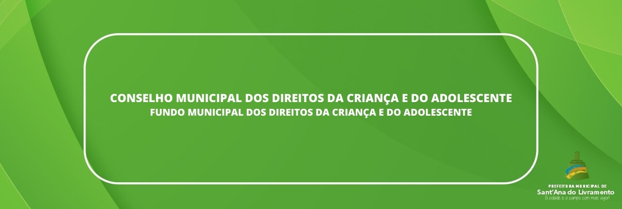 conselho-municipal-dos-direitos-da-crianca-e-do-adolescente-fundo-municipal-dos-direitos-da-crianca-e-do-adolescente