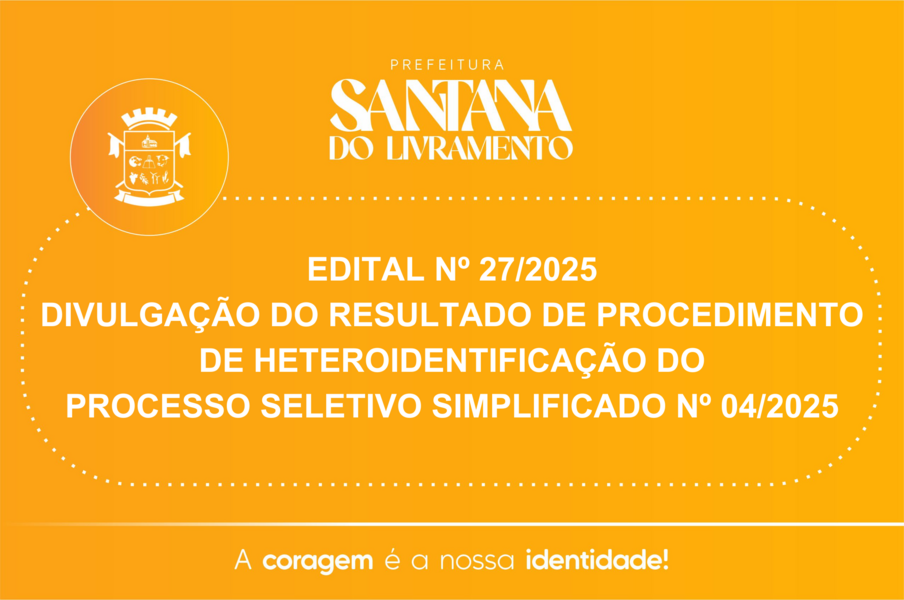 edital-27-divulgacao-do-resultado-de-procedimento-de-heteroidentificacao-do-processo-seletivo-simplificado-n-042025